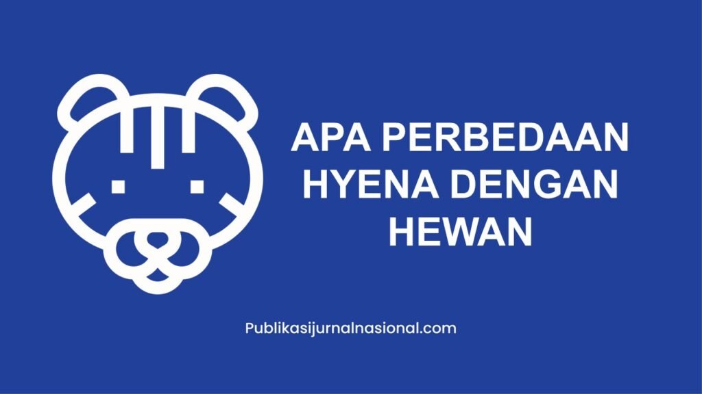 Apa Perbedaan Hyena Dengan Hewan Lainnya Dalam Mengatasi Masalah