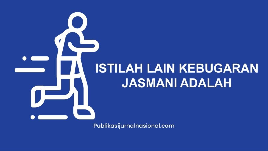 Istilah Lain Kebugaran Jasmani Adalah