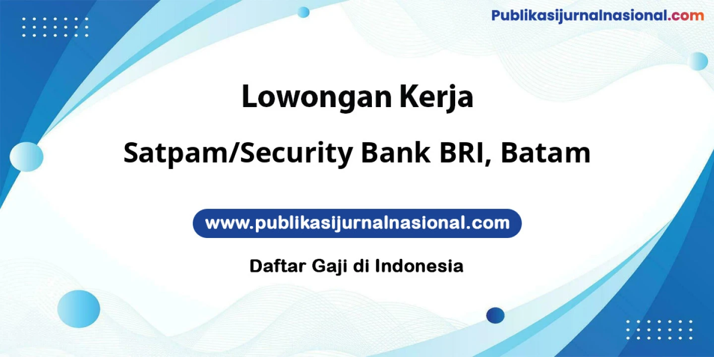 Satpam/Security Bank BRI, Batam