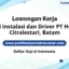 Teknisi Instalasi dan Driver PT Hokinda Citralestari, Batam