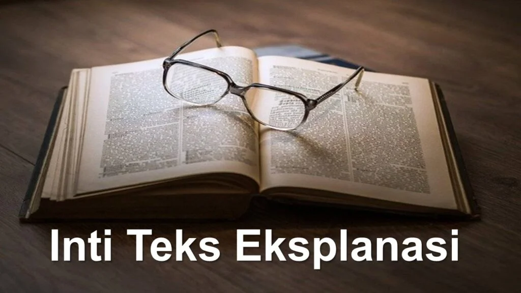 Inti Teks Eksplanasi Terdapat Pada Bagian